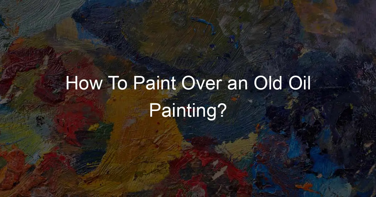 Painting My World: Try an Unexpected Underpainting Technique